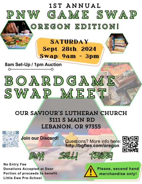 1st Annual PNW Game Swap - Oregon Edition
Saturday September 28th, 2024
9am-3pm
Our Saviour's Lutheran Church
3111 S Main Rd
Lebanon, OR 97355